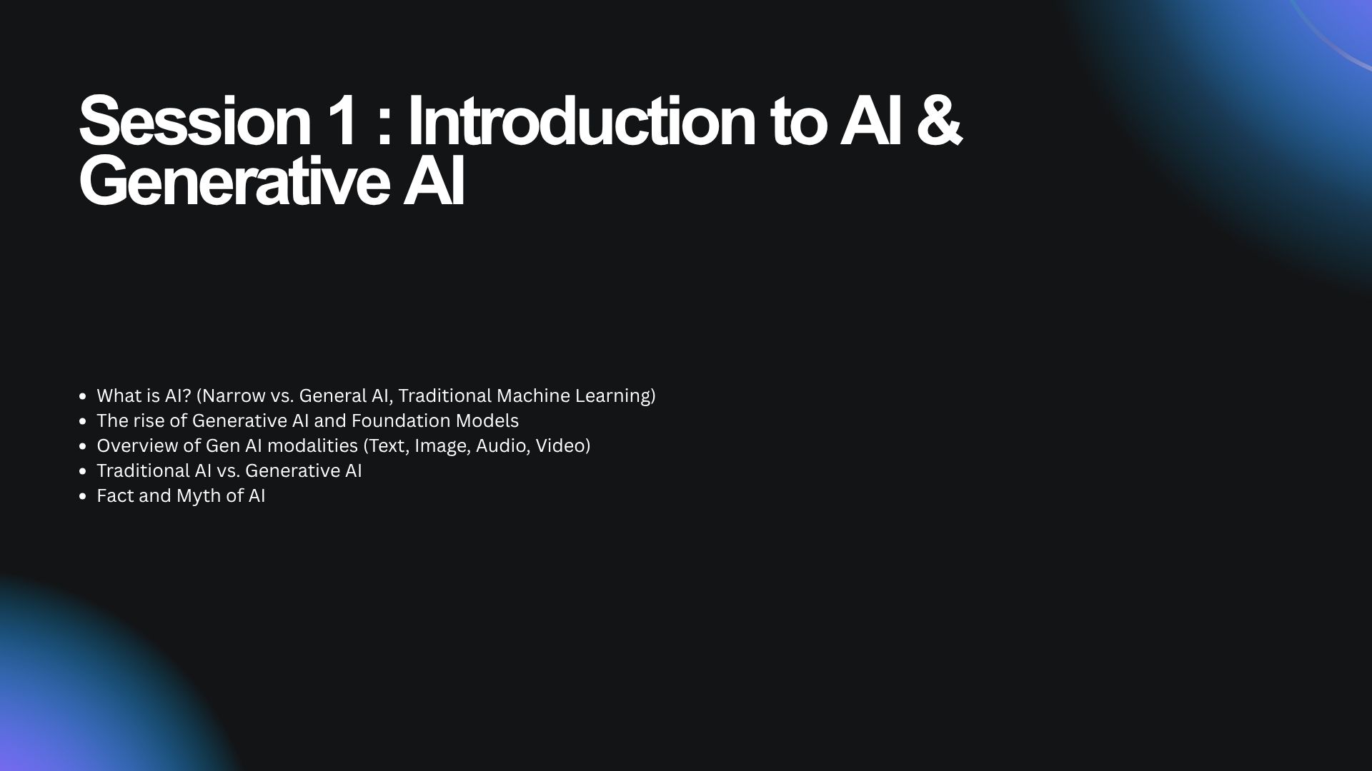 Session 1: Introduction to AI & Generative AI